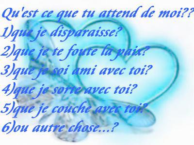 tu attend quoi de moi???